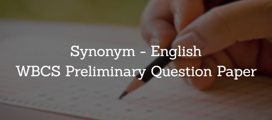 Synonym English WBCS Preliminary Question Paper