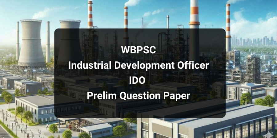 Geography- Industrial Development Officer - (IDO) - Prelim Questions Paper