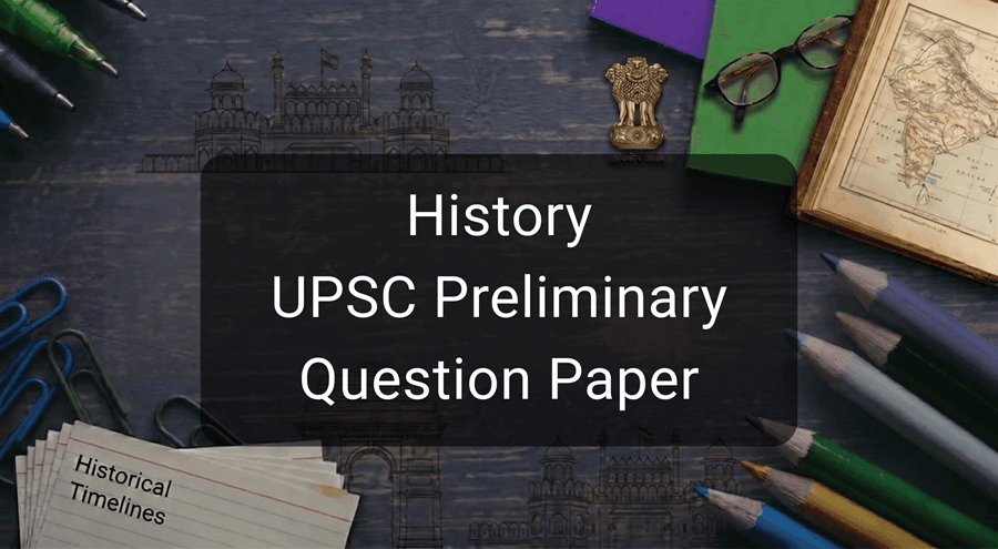History UPSC Preliminary Question Paper