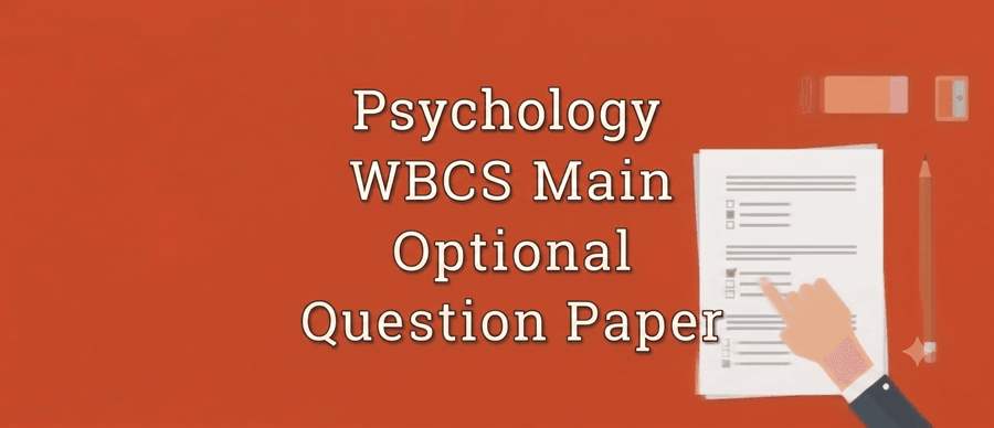 Psychology WBCS Main Optional Question Paper