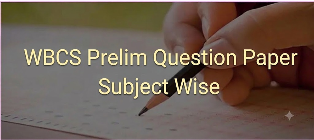 WBCS Preliminary Question Paper Subject wise