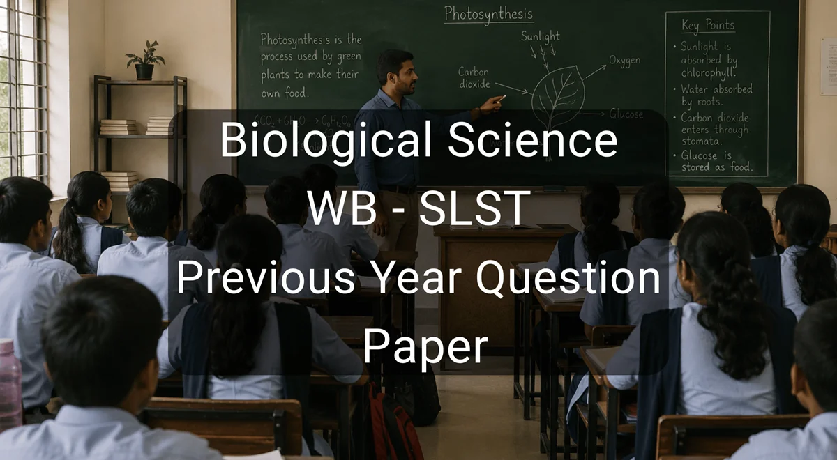 WBSSC 2nd SLST Biological Science 2025 (XI-XII) Question Paper