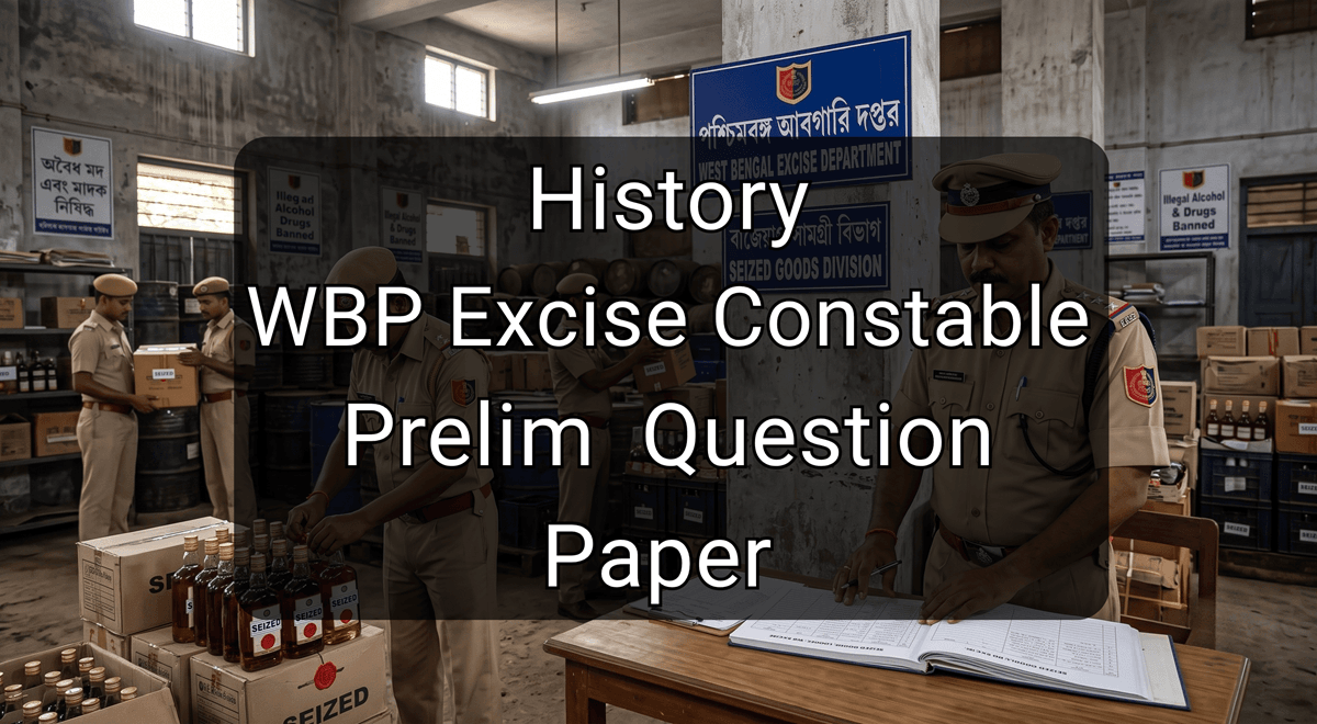 History WBP Excise Constable Prelim Question Paper