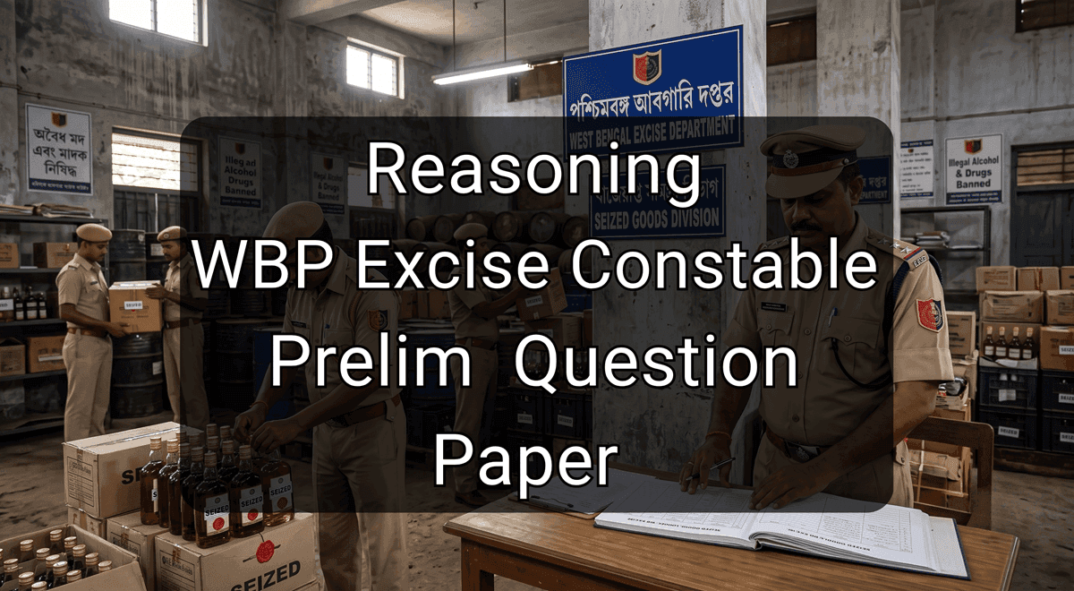 Reasoning WBP Excise Constable Prelim Question Paper